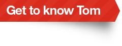 Get to Know Tom